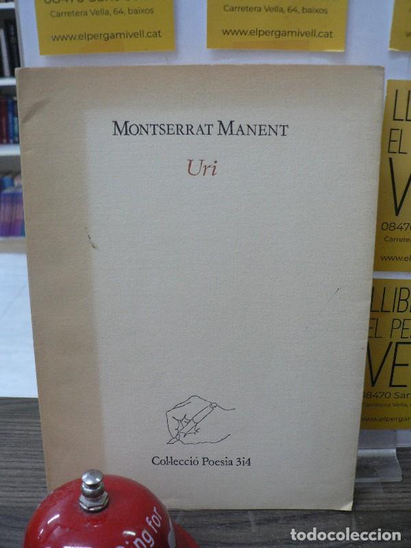 Libros de segunda mano: Uri - Manent, Montserrat - Eliseu Climent, Editor - Poesia 3i4