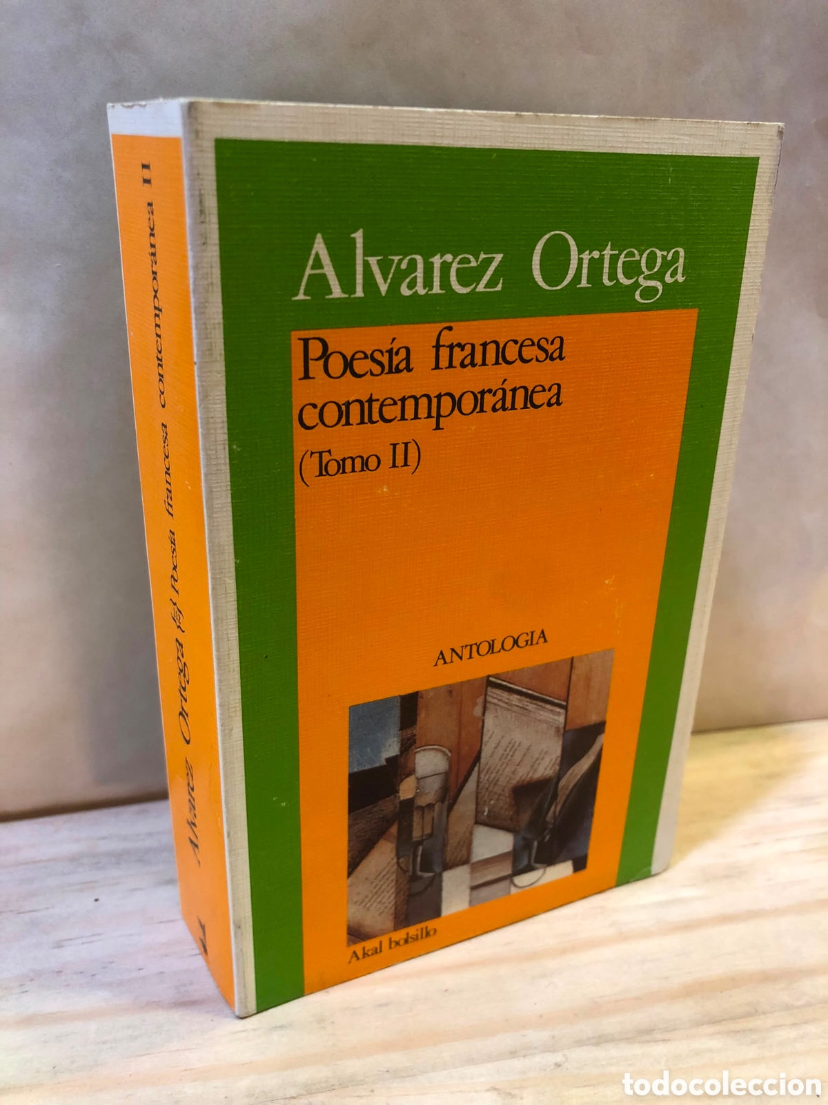 Gebrauchte B&uuml;cher: Poes&iacute;a francesa contempor&aacute;nea. Tomo 2. Antolog&iacute;a - &Aacute;lvarez Ortega