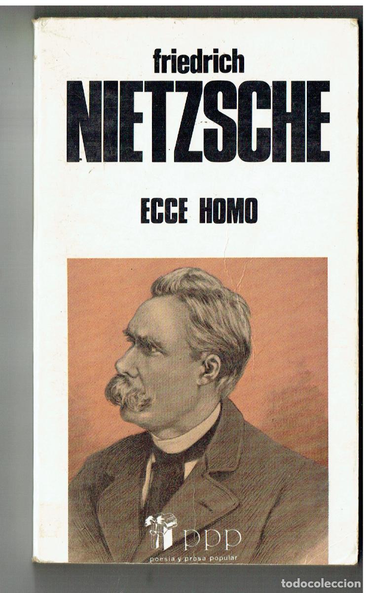Libros de segunda mano: FRIEDRICH NIETZSCHE. ECCE HOMO. EDC. BUSMA, 1982.(ST/PR5).