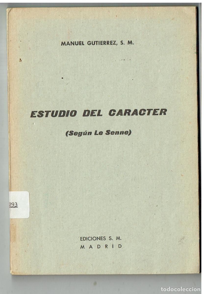 Libros de segunda mano: ESTUDIO DEL CARACTER, (SEG&Uacute;N LE SENNE). MANUEL GUTIERREZ. S.M. 1963.(ST/PR5).