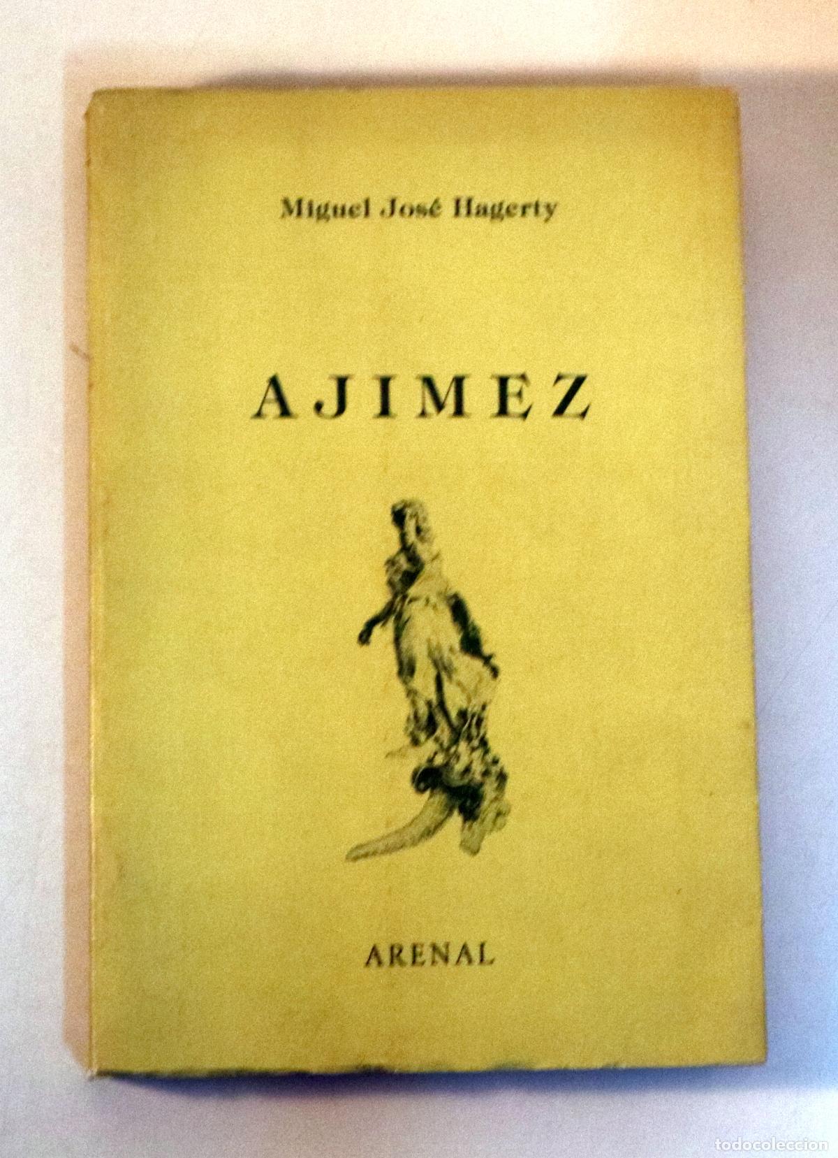 Libros de segunda mano: HAGERTY, Miguel Jos&eacute; - AJIMEZ. Antolog&iacute;a de poes&iacute;a Andalus&iacute; - Jerez 1983 - Biling&uuml;e espa&ntilde;ol - &aacute;rabe