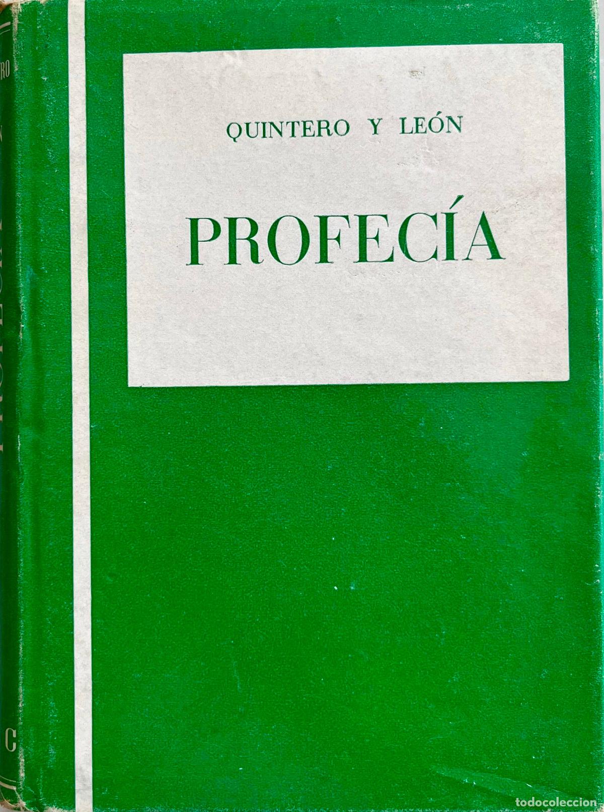 Libros de segunda mano: PROFECIA. QUINTERO Y LEON. LIBRO ESPA&Ntilde;A 1964. POESIA