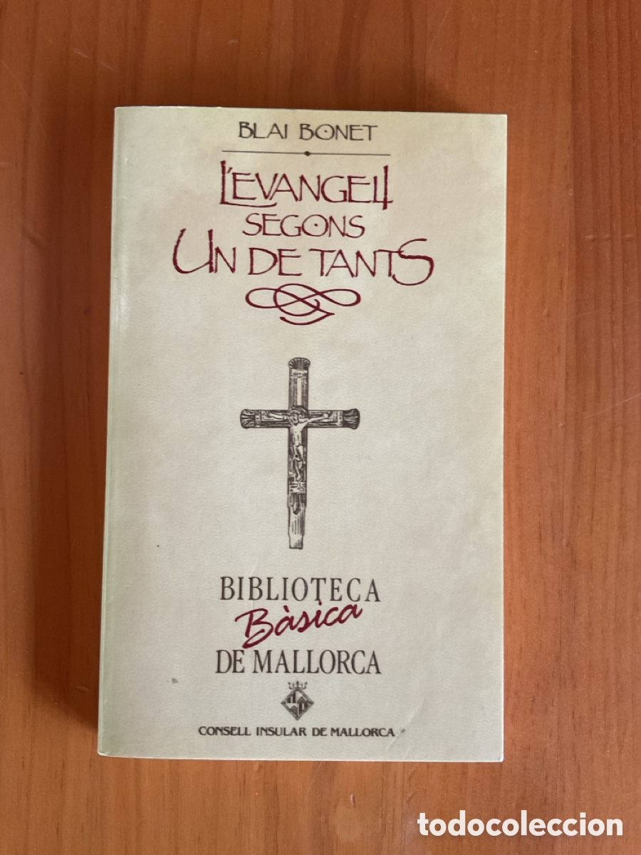 Libros de segunda mano: BLai Bonet &ndash; L&rsquo;Evangeli segons un de tants | Biblioteca B&agrave;sica de Mallorca | Editorial Moll
