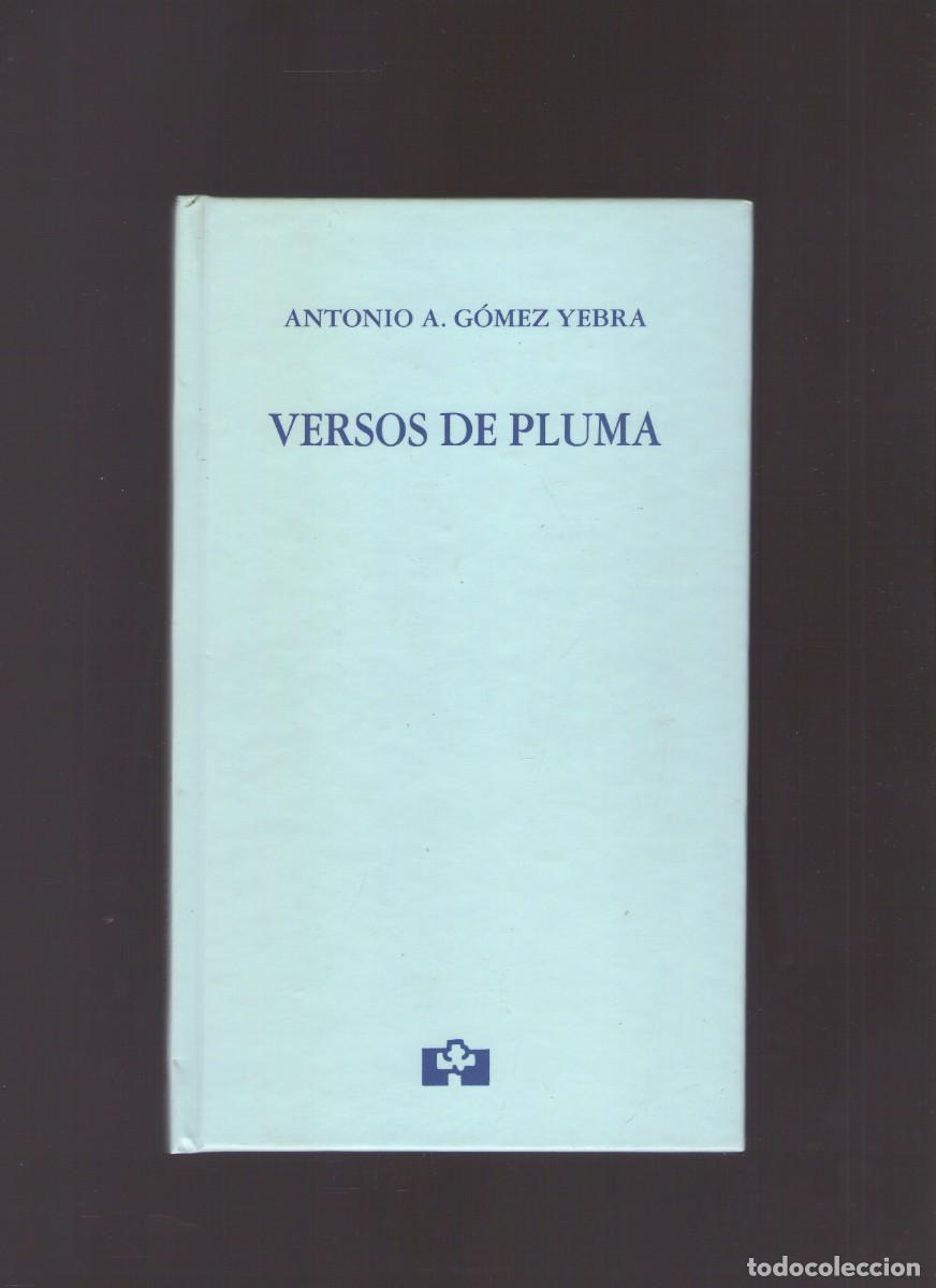 Libros de segunda mano: Bd. Versos de pluma (Antonio A. G&oacute;mez Yebra)