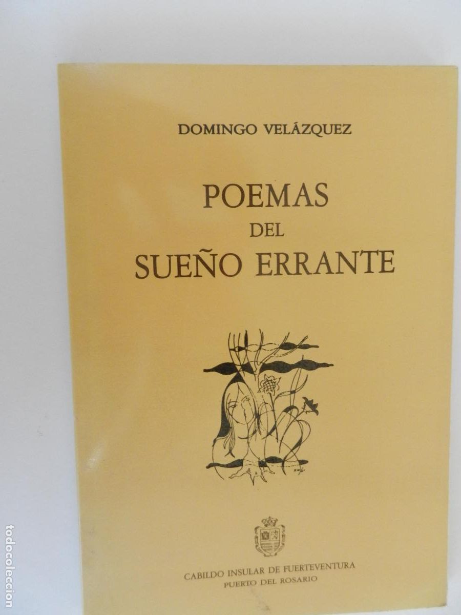 Libros de segunda mano: POEMAS DEL SUE&Ntilde;O ERRANTE - DOMINGO VELAZQUEZ - CABILDO INSULAR PUERTO DE FUERTEVENTURA -1989