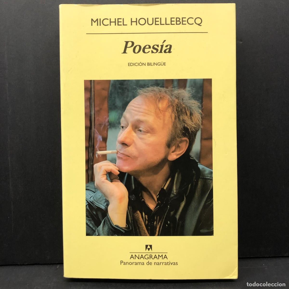 Libros de segunda mano: MICHEL HOUELLEBECQ - POES&Iacute;A - EDICI&Oacute;N BILING&Uuml;E - ANAGRAMA - 2012 / 2626
