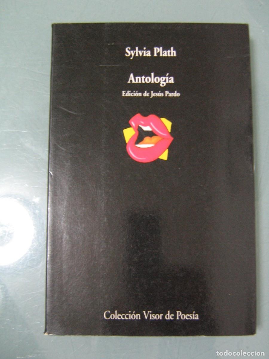 Libros de segunda mano: ANTOLOG&Iacute;A - Sylvia Plath