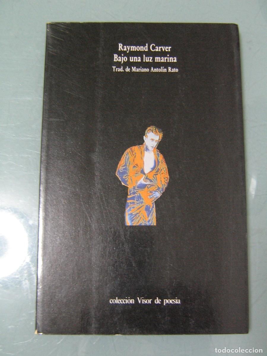 Libros de segunda mano: BAJO UNA LUZ MARINA - Carver