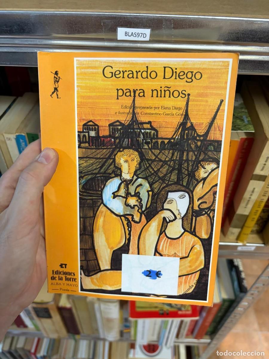 Libros de segunda mano: BLAS97D Gerardo Diego, Gerardo Diego para ni&ntilde;os, Ediciones de la Torre, colecci&oacute;n Alba y Mayo, Poes&iacute;