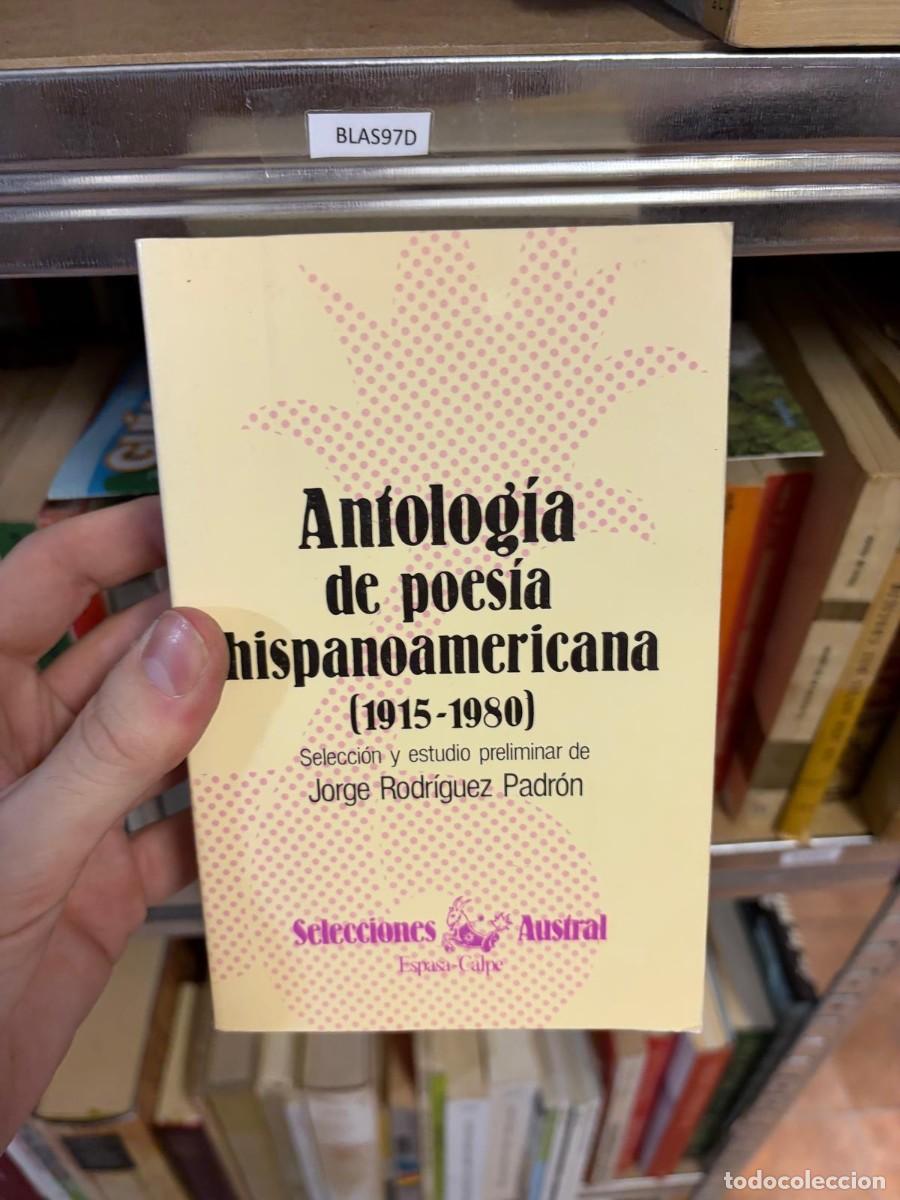Libros de segunda mano: BLAS97D Jorge Rodr&iacute;guez Padr&oacute;n, Antolog&iacute;a de poes&iacute;a hispanoamericana (1915-1950), Espasa-Calpe, cole