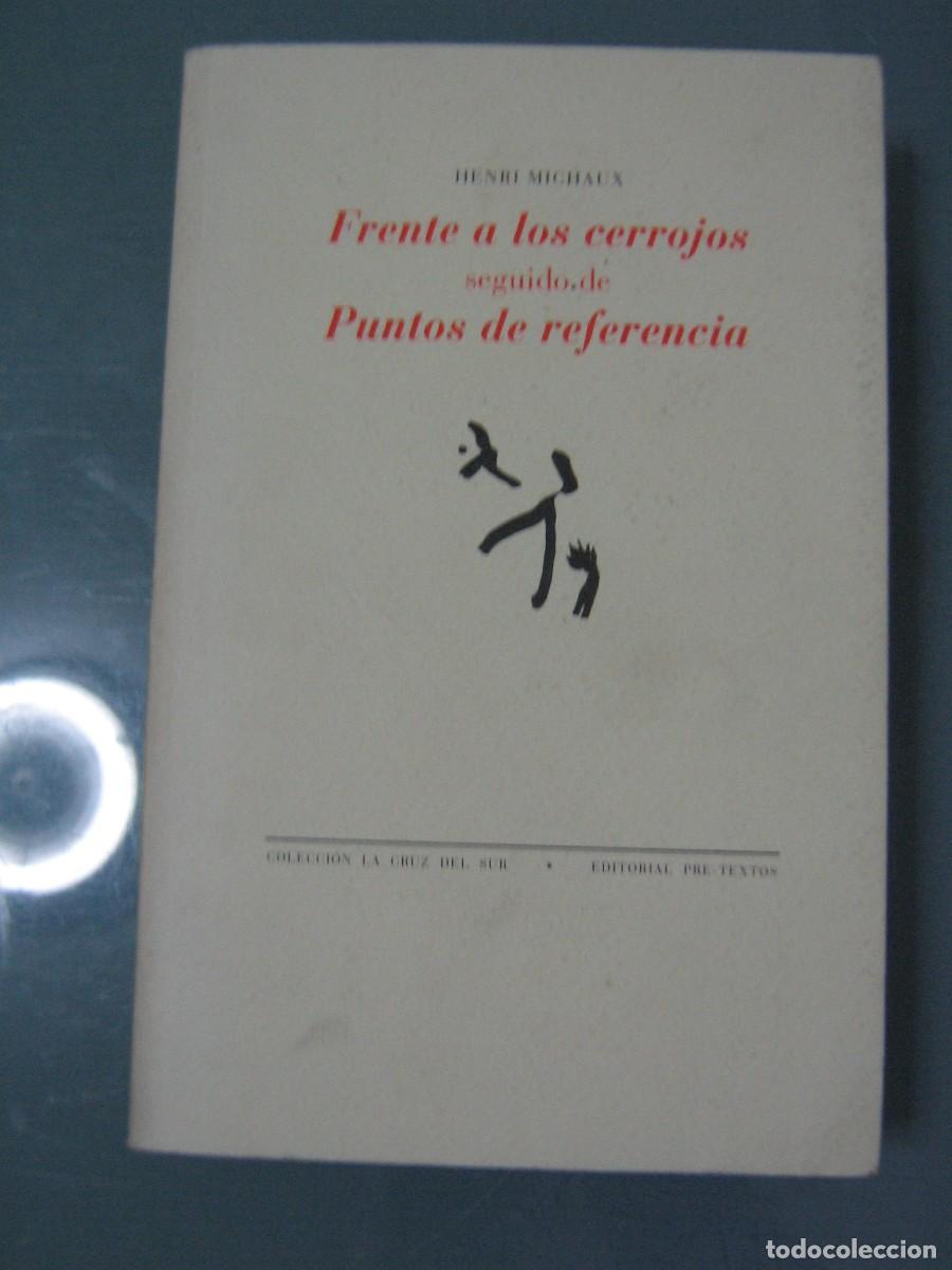 Libros de segunda mano: FRENTE A LOS CERROJOS - Michaux