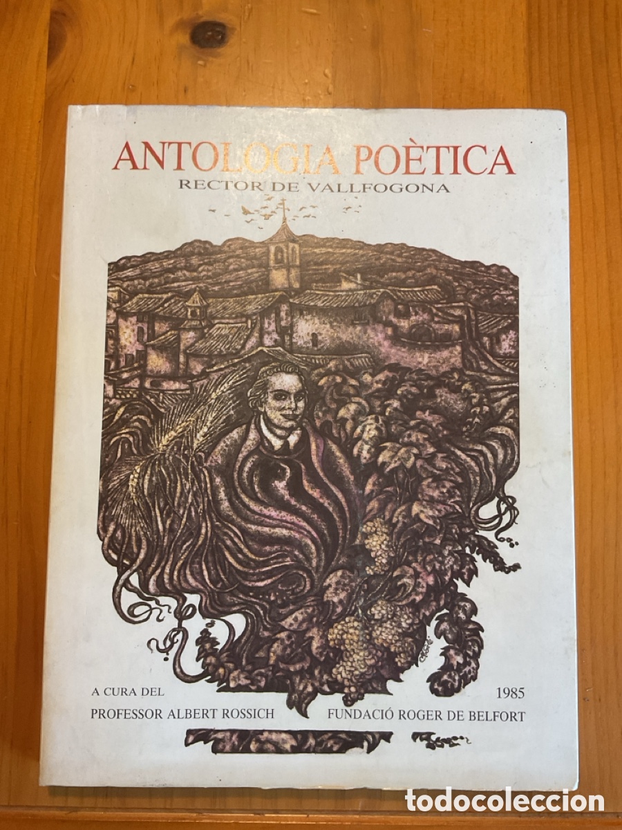 Libros de segunda mano: ANTologia po&egrave;tica del Rector de Vallfogona &ndash; Albert Rossich &ndash; 1985 &ndash; Il&middot;lustrada