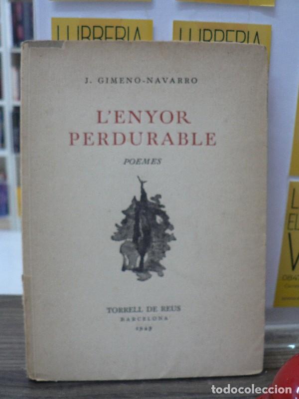 Libros de segunda mano: L'enyor perdurable - Gimeno-Navarro, J. - Torrell de Reus, Editor - 1949, 1&ordf; ed.