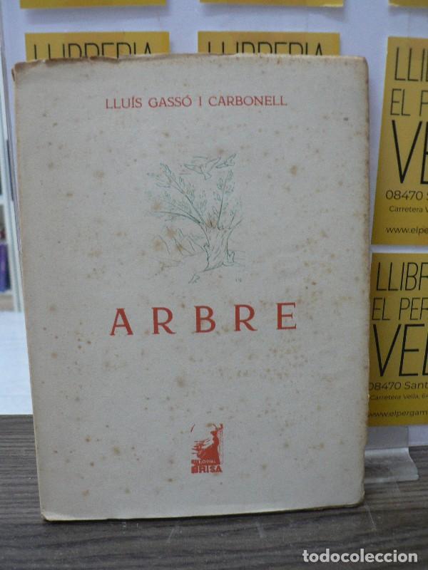 Libros de segunda mano: Arbre - Llu&iacute;s Gass&oacute; i Carbonell - Editorial Brisa - 1955, 1&ordf; ed. - Ilustr. Francesc Gass&oacute;