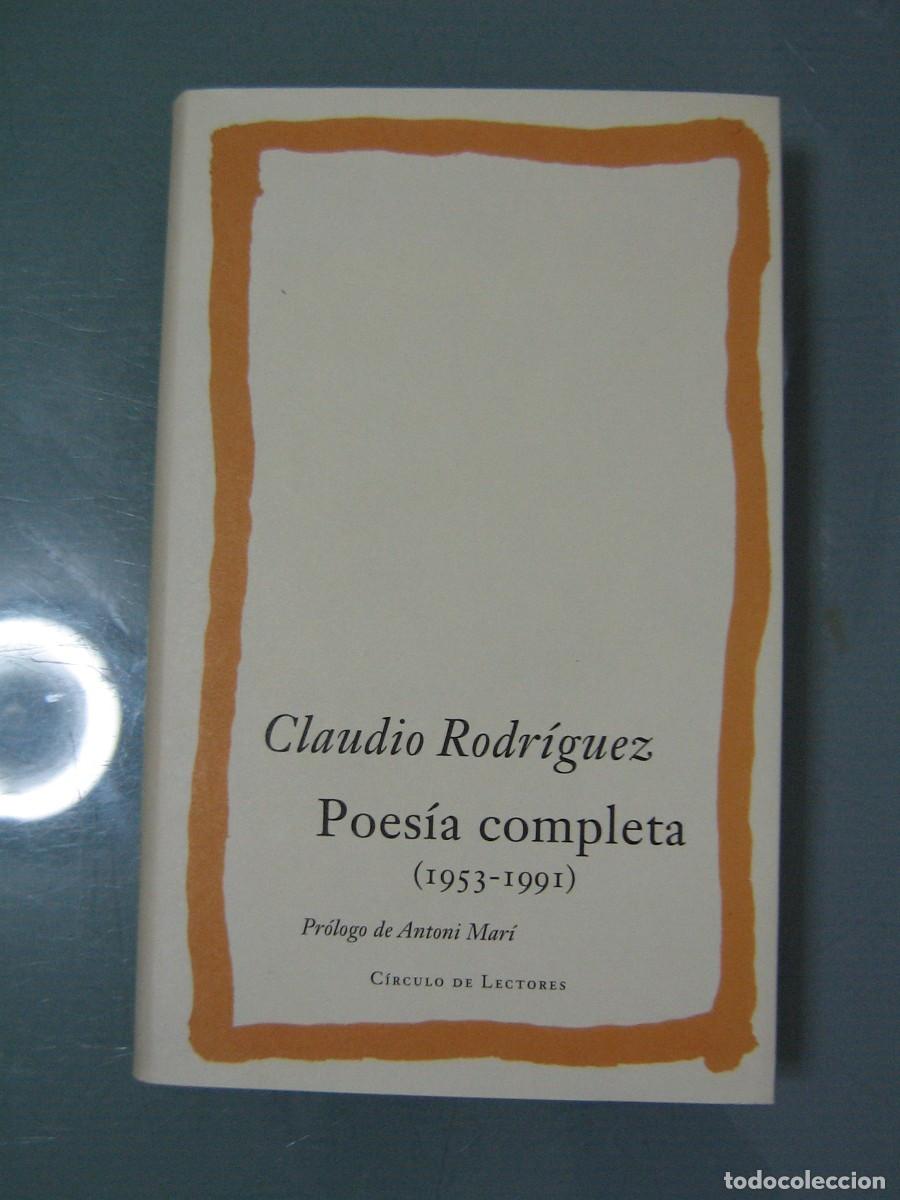 Libros de segunda mano: POESIA COMPLETA - Claudio Rodriguez