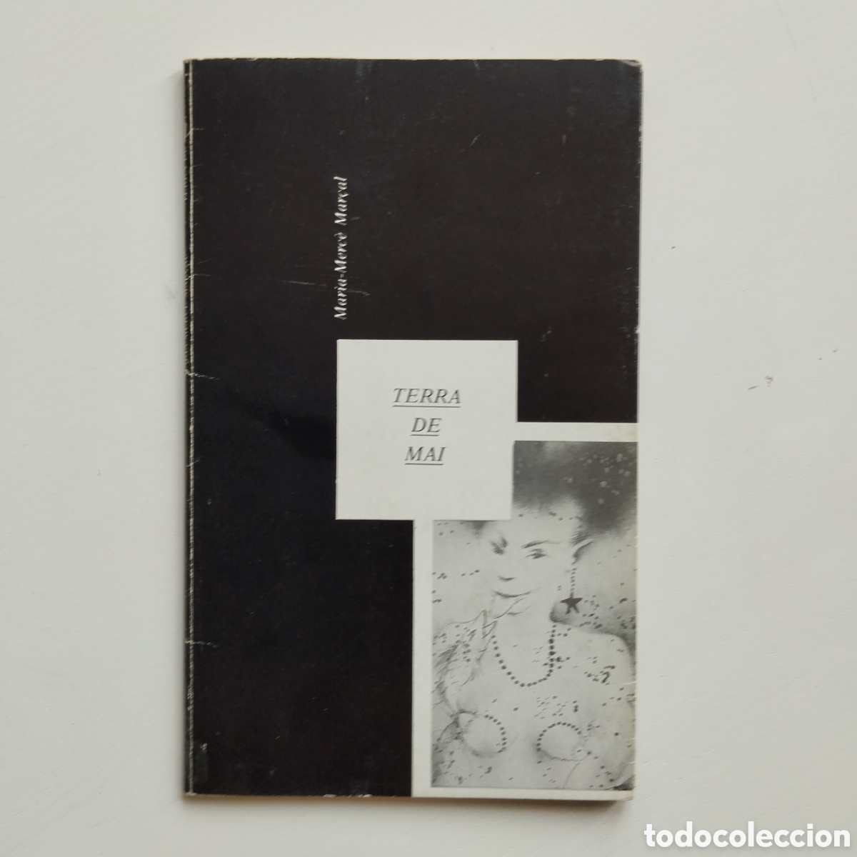 Libros de segunda mano: MARIA-MERC&Egrave; MAR&Ccedil;AL TERRA DE MAI EDICIONS EL CINGLE VAL&Egrave;NCIA 1982