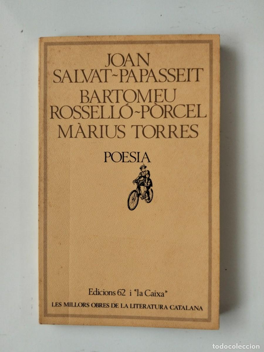 Libros de segunda mano: Poesia [Joan Salvat-Papasseit, Bartomeu Rossell&oacute;-P&ograve;rcel, M&agrave;rius Torres]