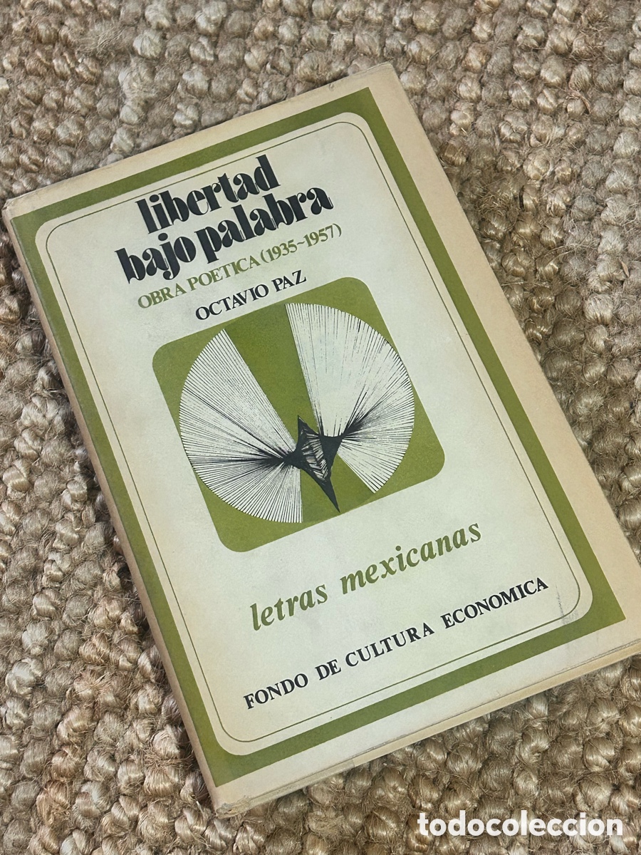 Libros de segunda mano: Libertad bajo palabra - Octavio Paz - FCE (1978)