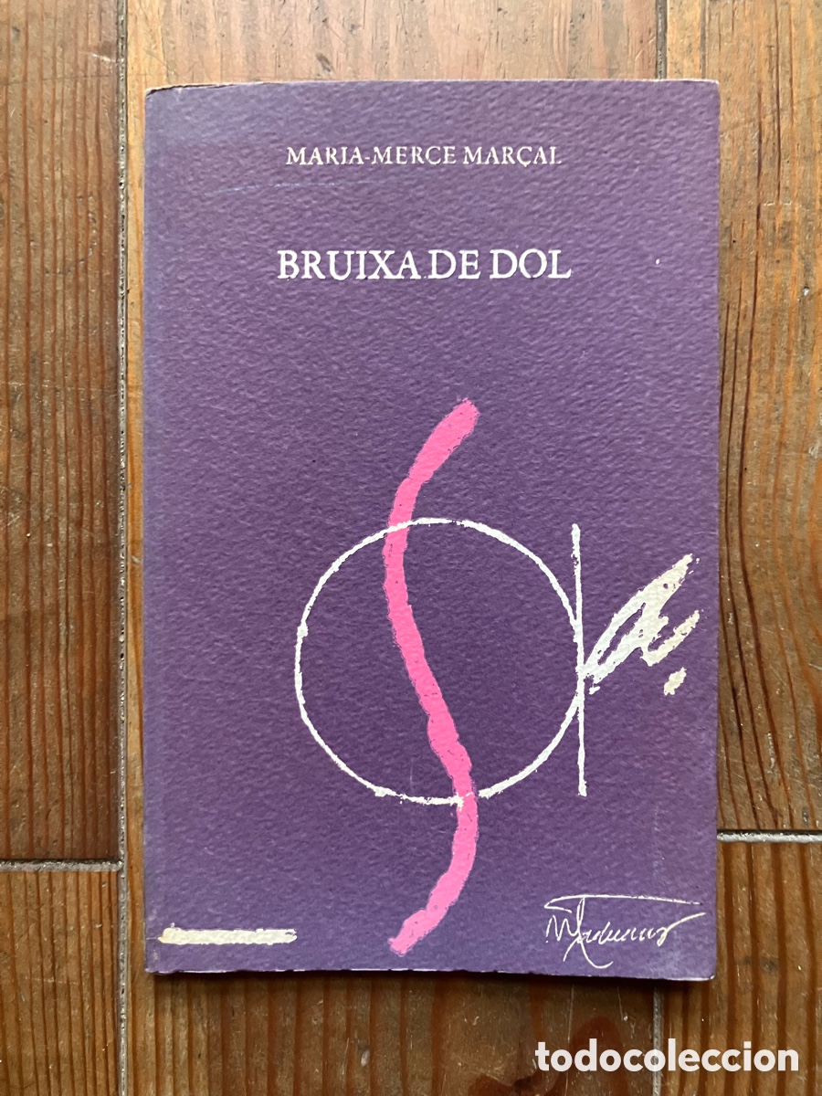Libros de segunda mano: Maria Merc&egrave; Mar&ccedil;al. Bruixa de dol. Intons 1979. Primera edici&oacute;, original.
