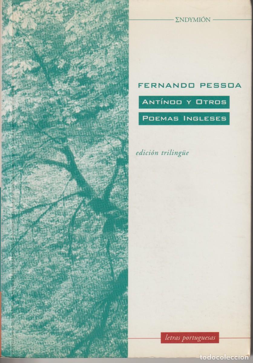 Libri di seconda mano: ANTINOO Y OTROS POEMAS INGLESES - FERNANDO PESSOA .. EDICION TRILING&Uuml;E