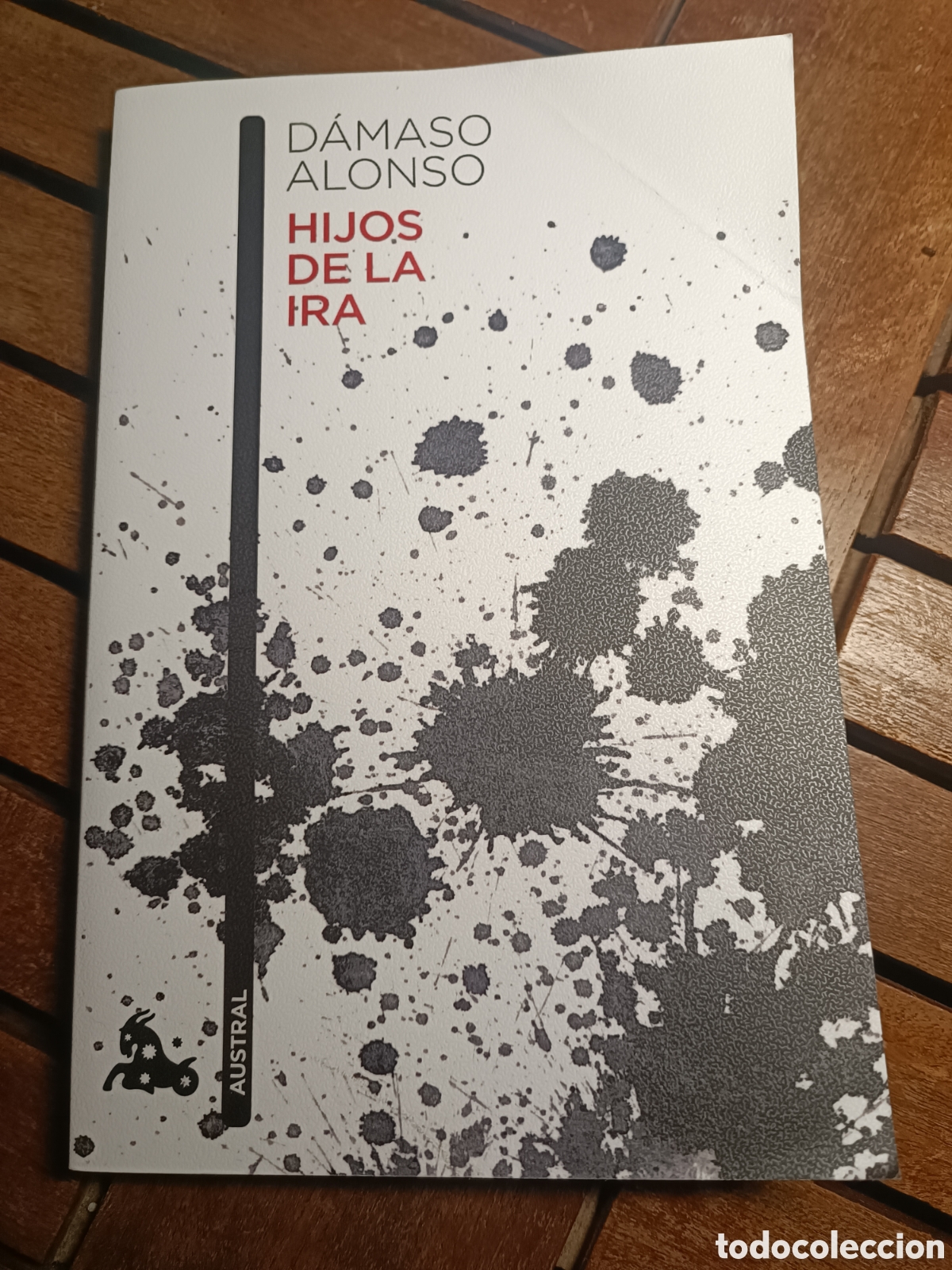 Libros de segunda mano: D&aacute;maso Alonso hijos de la ira austral destino booket