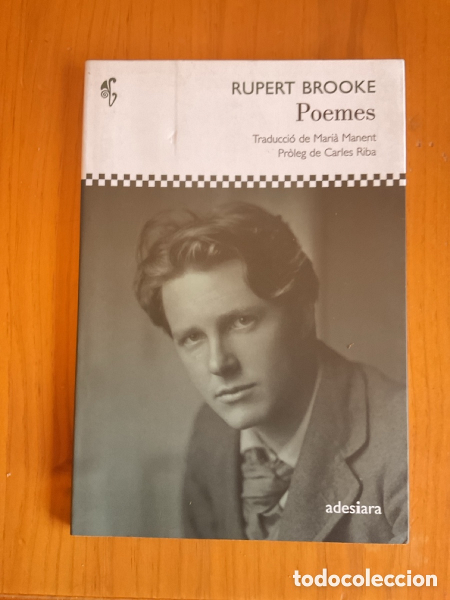 Libros de segunda mano: RUPERT BROOKE &mdash; POEMES Edici&oacute; biling&uuml;e catal&agrave;-angl&egrave;s