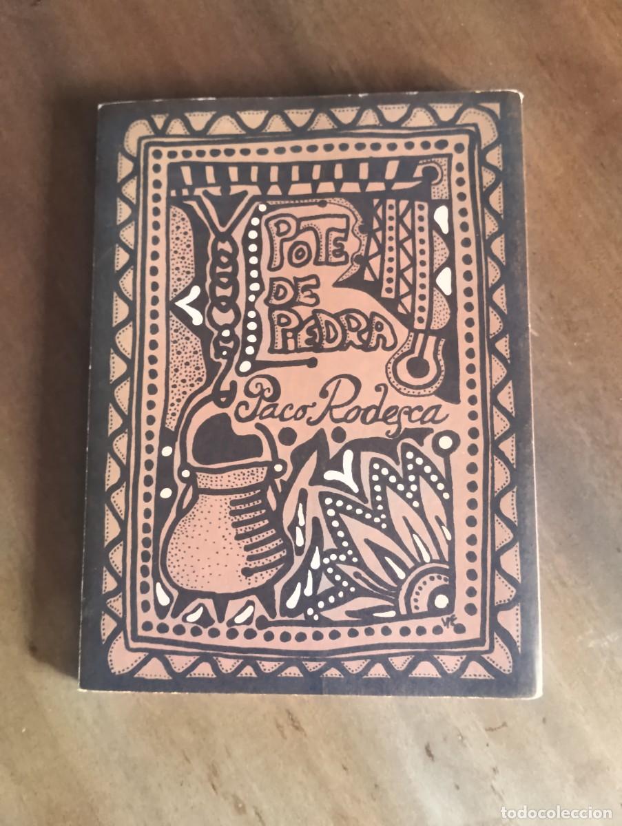 Libros de segunda mano: POTE DE PIEDRA. -PACO RODESCA.FIRMA AUTOR.