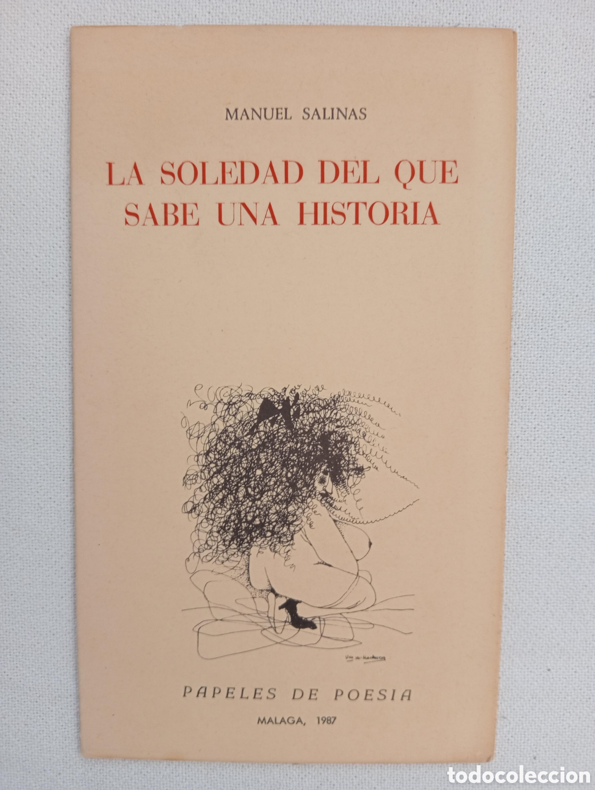 Libros de segunda mano: La soledad del que sabe una historia / Manuel Salinas. Papeles de Poes&iacute;a. M&aacute;laga