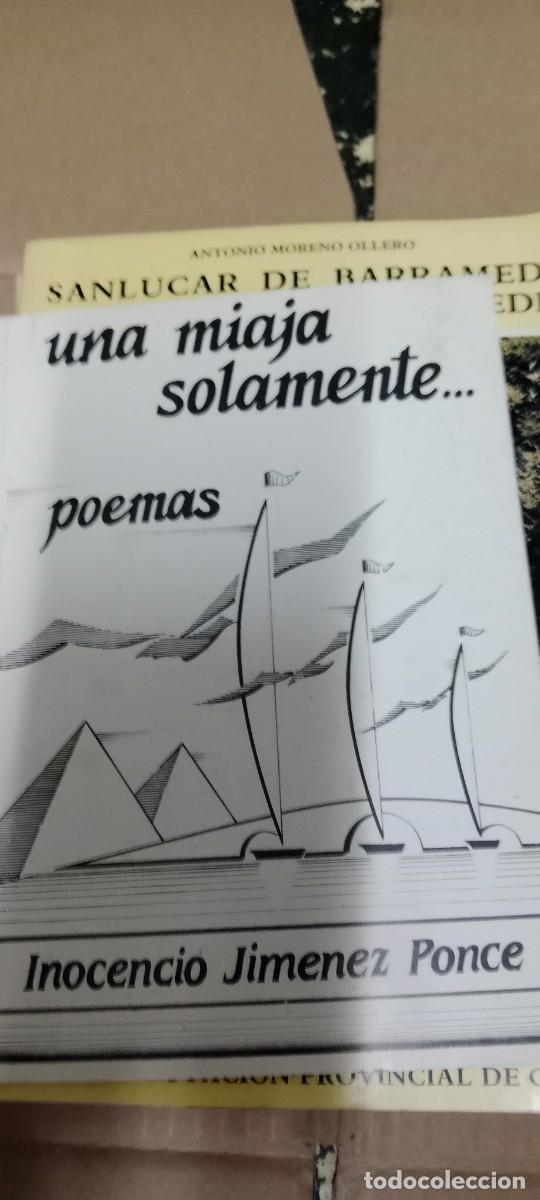 Libros de segunda mano: UNA MIAJA SOLAMENTE... POEMAS INOCENCIO JIMENEZ PONCE CON DEDICATORIA DE AUTOR LIBRO G-131