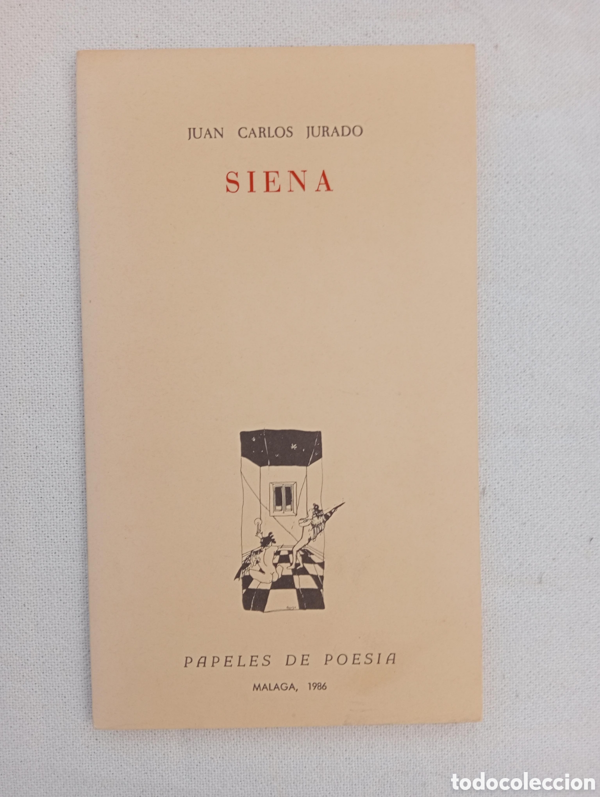 Libros de segunda mano: Siena / Juan Carlos Jurado. Papeles de Poes&iacute;a. M&aacute;laga