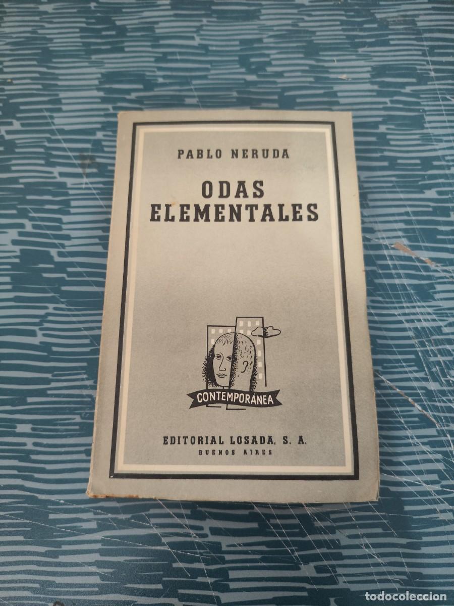 Libros de segunda mano: ODAS ORNAMENTALES,PABLO NERUDA,LOSADA EDITORIAL,1958,225 P&Aacute;GINAS.