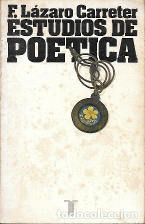 Libros de segunda mano: ESTUDIOS DE POETICA (LA OBRA EN SI) - LAZARO CARRETER, FERNANDO - A-POE-2591