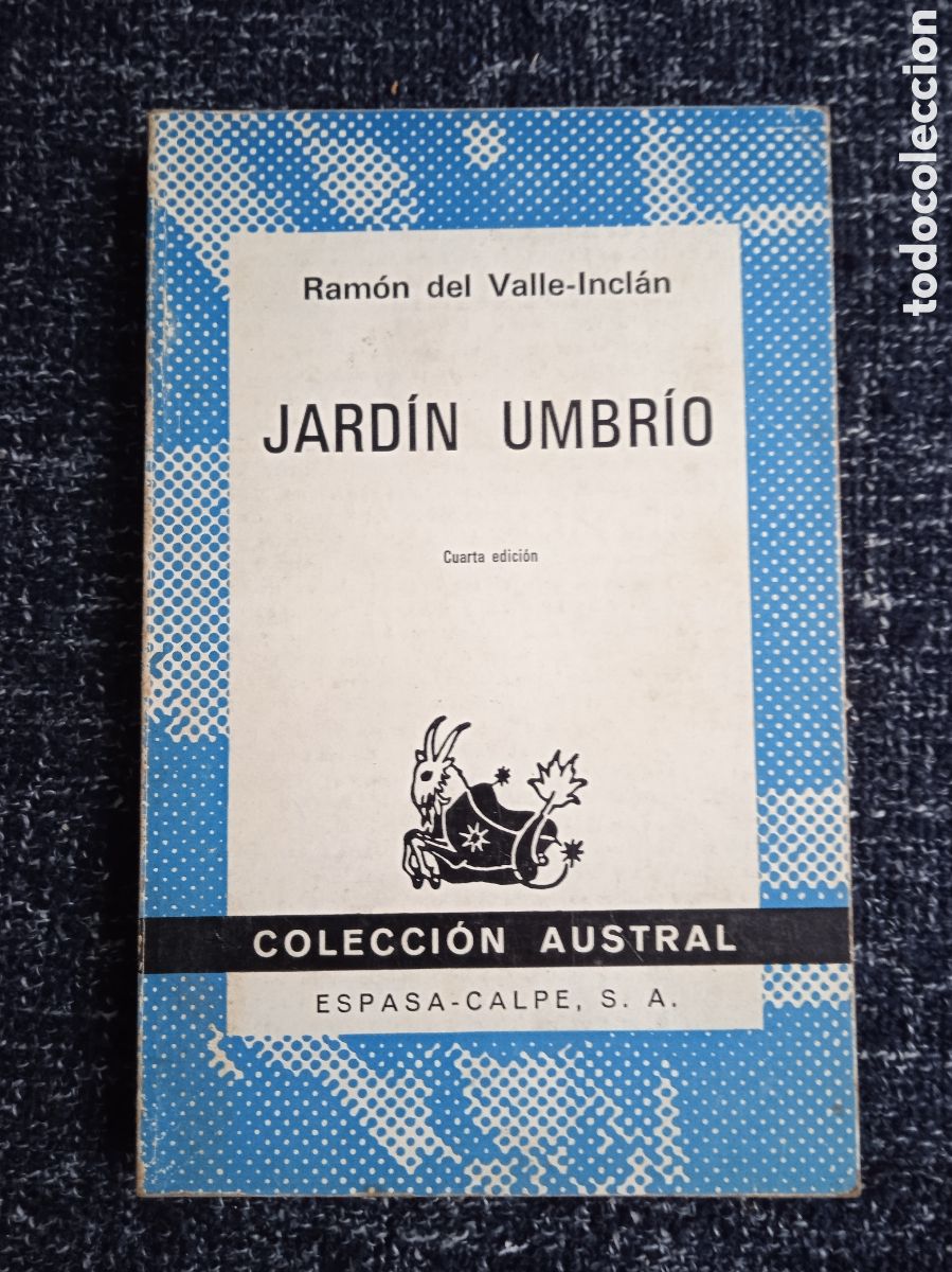 Libros de segunda mano: Jard&iacute;n umbr&iacute;o. / Ram&oacute;n del Valle-Incl&aacute;n. - COLECCION AUSTRAL