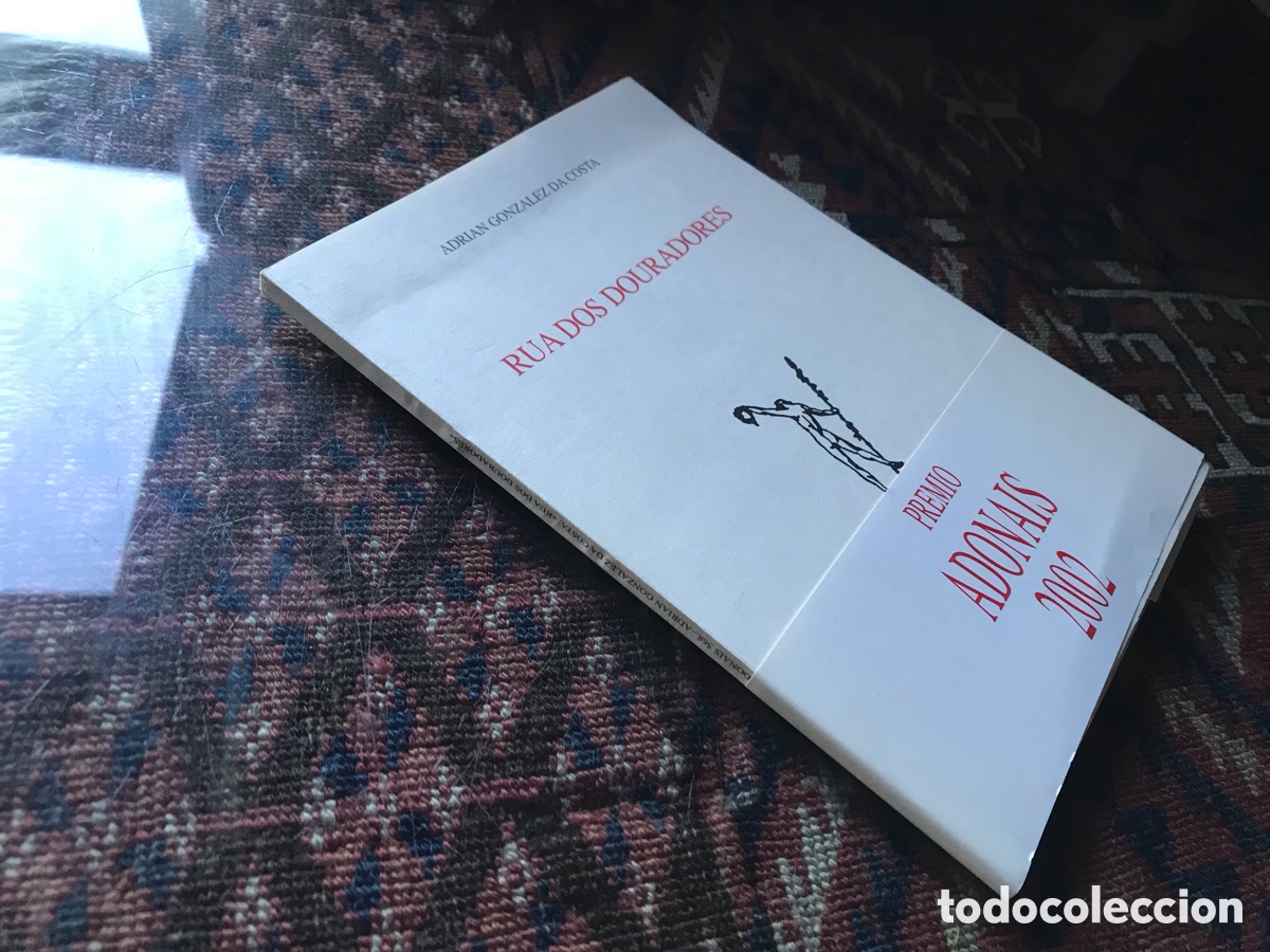 Libros de segunda mano: Rua dos douradores. Adri&aacute;n Gonz&aacute;lez Da Costa. Premio Adonais 2002