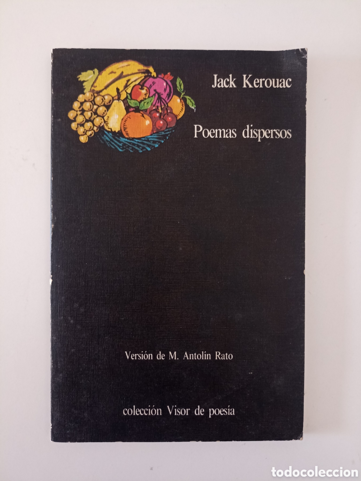 Libros de segunda mano: Jack Kerouac - Poemas dispersos (Visor, Alberto Coraz&oacute;n, 1980) Mariano Antol&iacute;n Rato Traductor