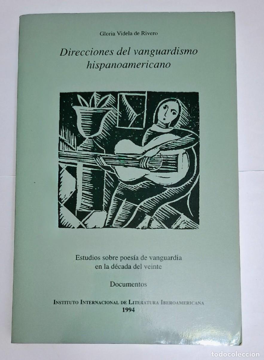 Libros de segunda mano: GLORIA VIDELA DE RIVERO: DIRECCIONES DEL VANGUARDISMO HISPANOAMERICANO