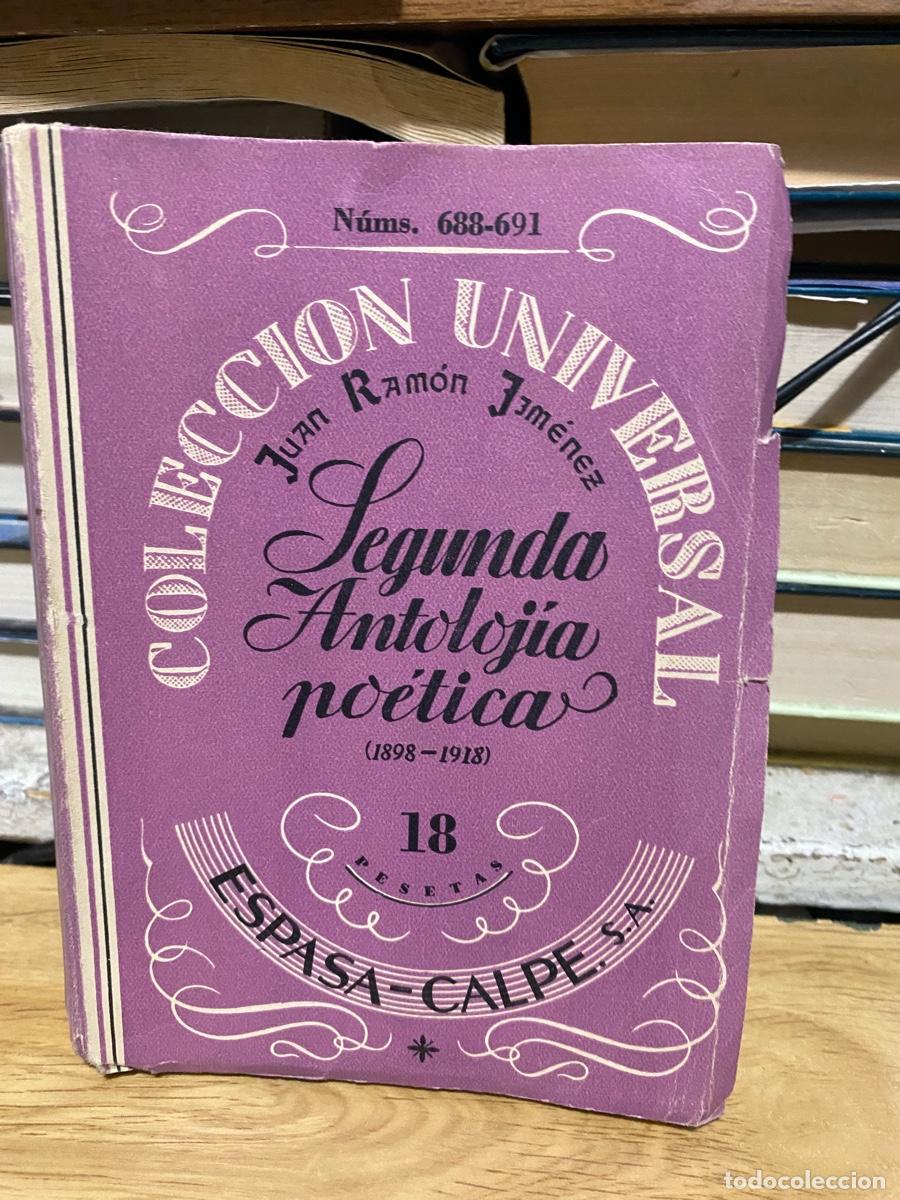 Libros de segunda mano: SEGUNDA ANTOLOGIA POETICA, JUAN RAMON JIMENEZ, EDT. ESPASA CALPE