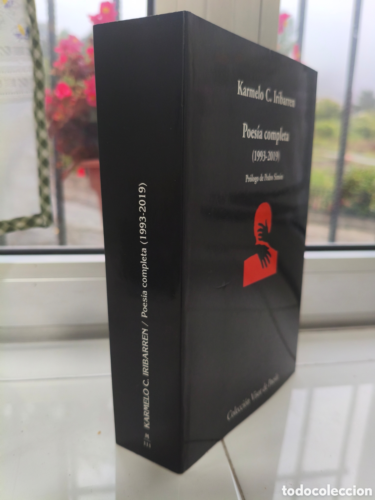 Libros de segunda mano: KARMELO IRIBARREN POESIA COMPLETA 1993-2019 PR&Oacute;LOGO PEDRO SIM&Oacute;N COLECCI&Oacute;N VISOR DE POESIA 2025