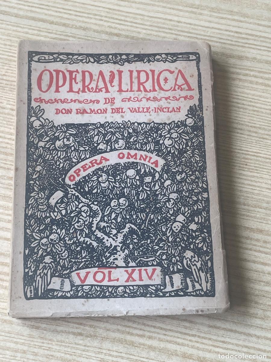 Libros de segunda mano: RAMON DEL VALLE-INCLAN - OPERA LIRICA - OPERA OMNIA VOL XIV - ED.RUA 1943