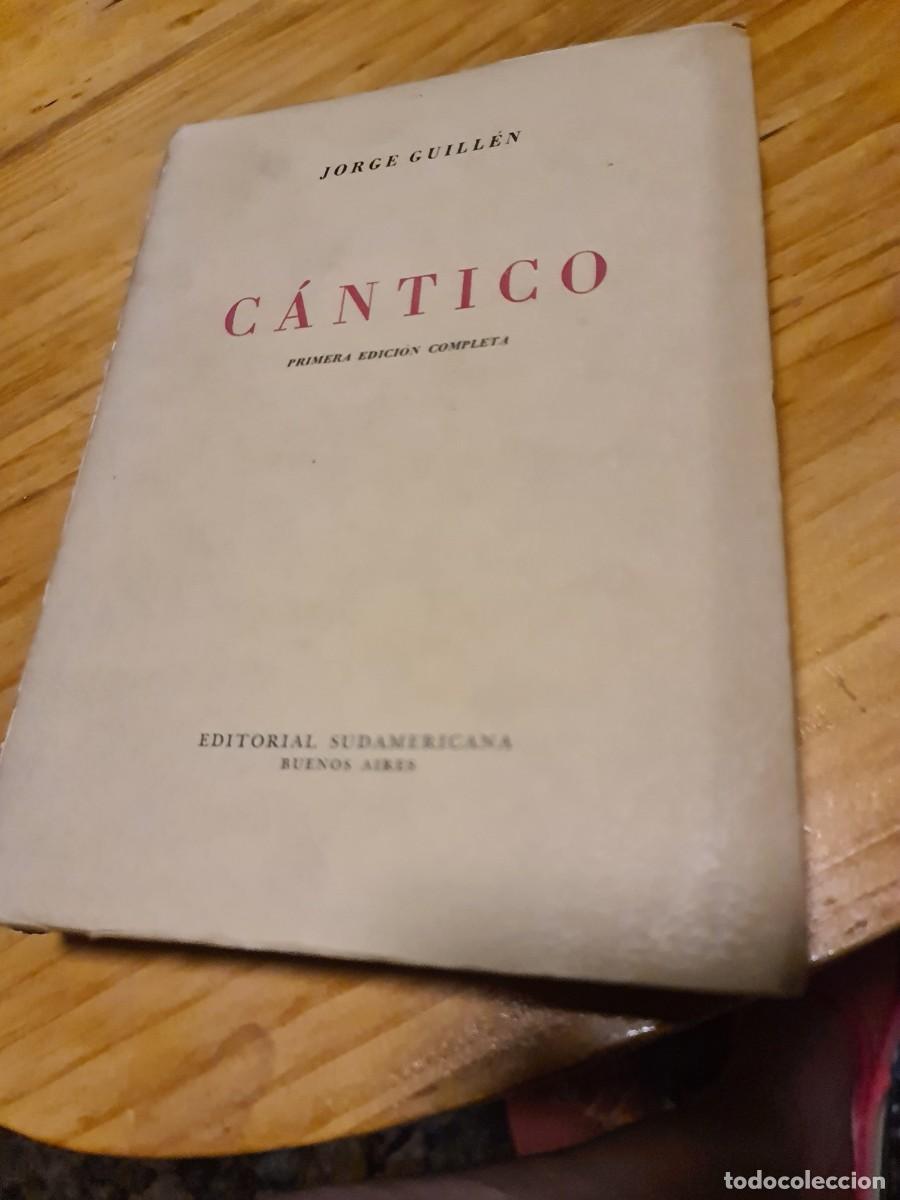 Libros de segunda mano: Jorge Guill&eacute;n. C&aacute;ntico, 1950, 1a edici&oacute;n completa, editorial Sudamericana, Buenos Aires