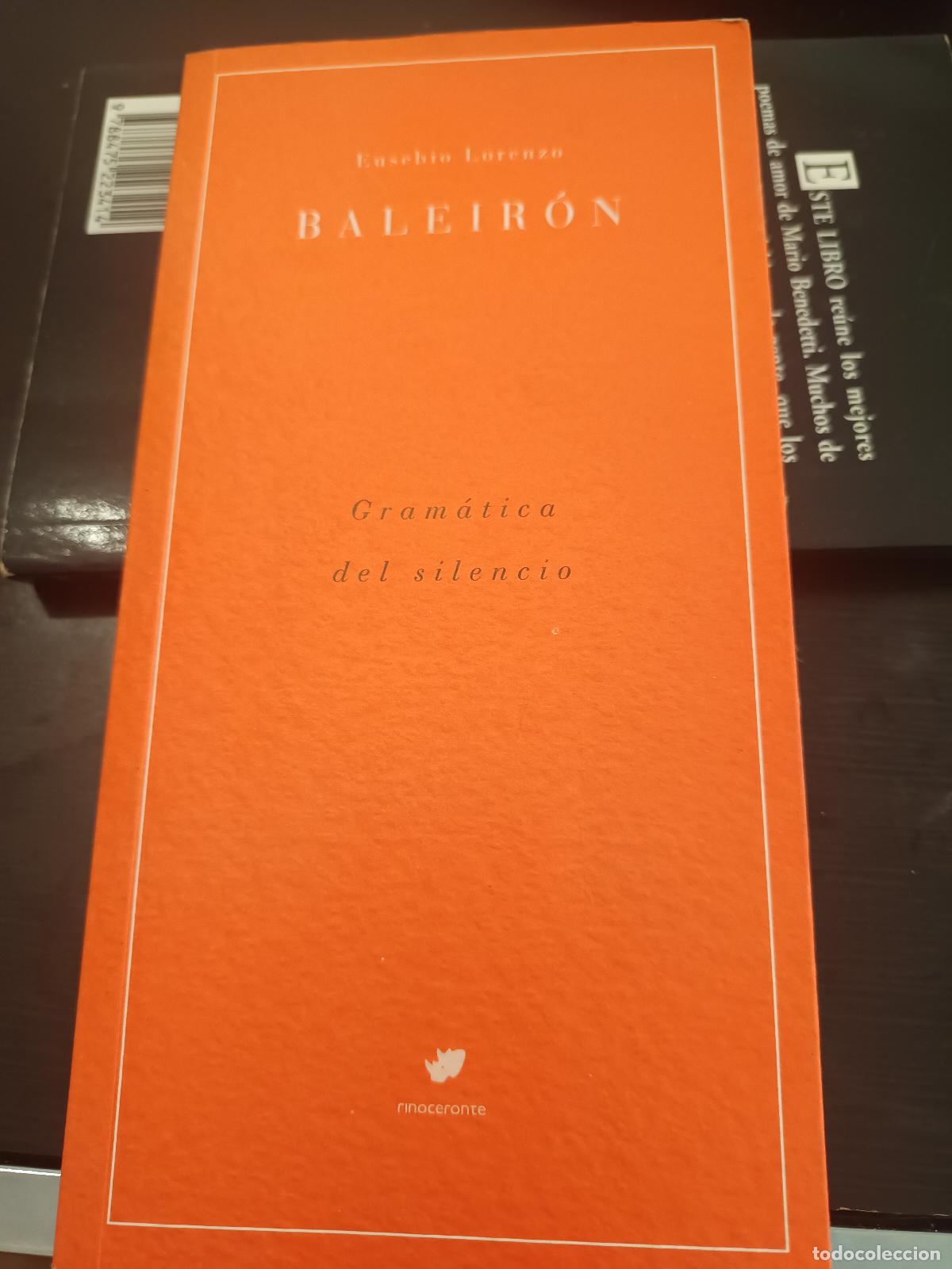 Libros de segunda mano: GRAM&Aacute;TICA DEL SILENCIO - EUSEBIO LORENZO BALEIR&Oacute;N, RINOCERONTE