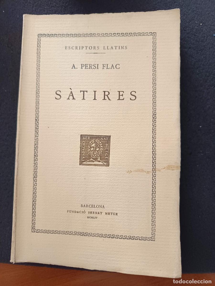 Libros de segunda mano: A. PERSI FLAC. S&Agrave;TIRES. BARCELONA . FUNDACI&Oacute; BERNAT METGE ESCRIPTORS LLATINS