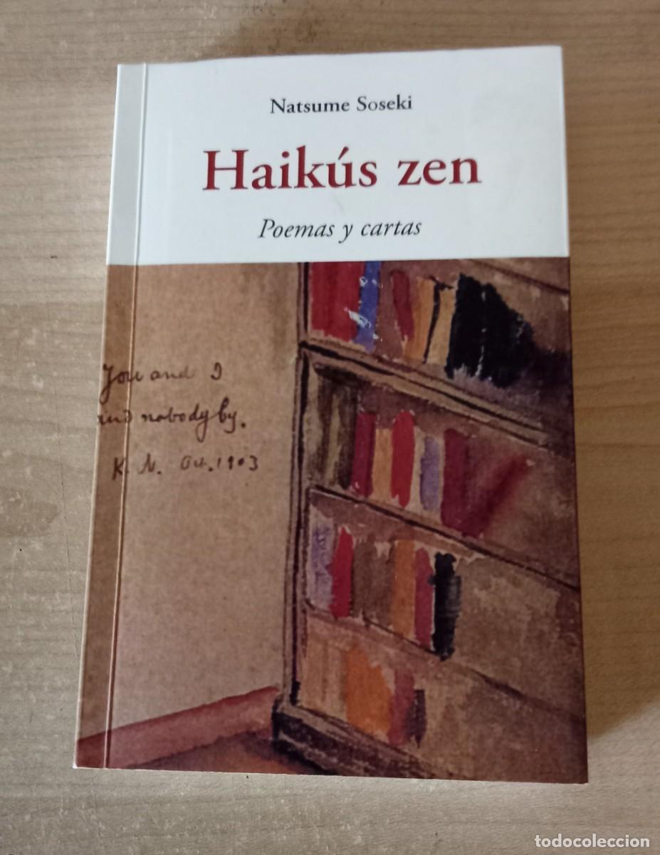 Libros de segunda mano: Haikus zen. Natsume Soseki.. Poemas y cartas. edita Jose de Ola&ntilde;eta, 2017