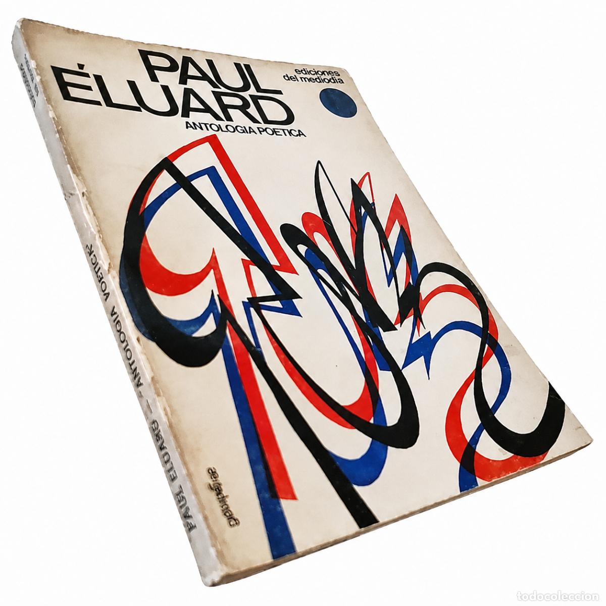 Libros de segunda mano: PAUL &Eacute;LUARD &ndash; ANTOLOG&Iacute;A PO&Eacute;TICA &ndash; EDICIONES DEL MEDIOD&Iacute;A &ndash; 1968 LM
