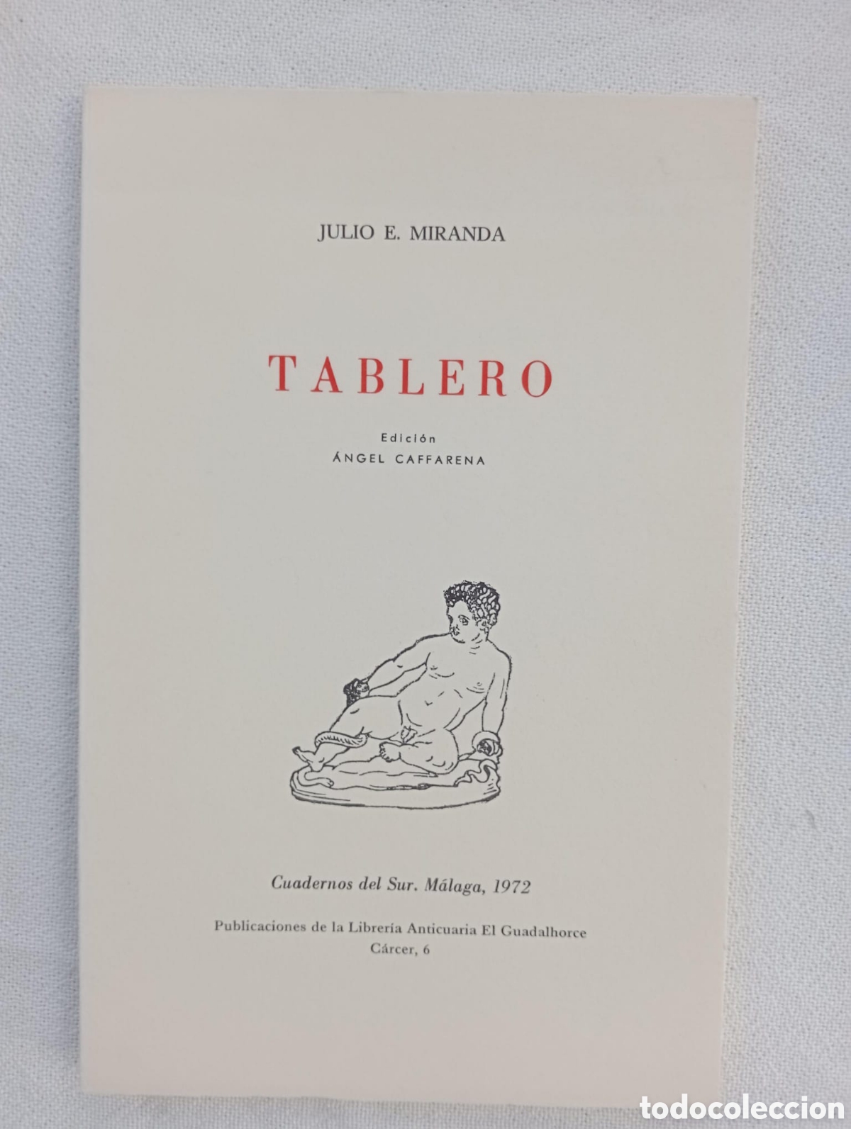 Libros de segunda mano: Tablero / Julio E. Miranda. Librer&iacute;a Anticuaria El Guadalhorce, 1972. Cuadernos del Sur, 12.