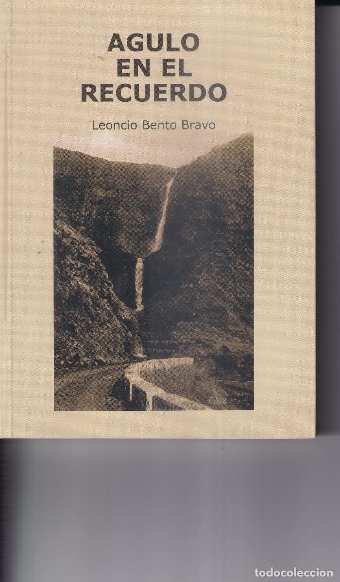 Libros de segunda mano: AGULO EN EL RECUERDO - LEONCIO BNTO BRAVO - LA GOMERA TENERIFE