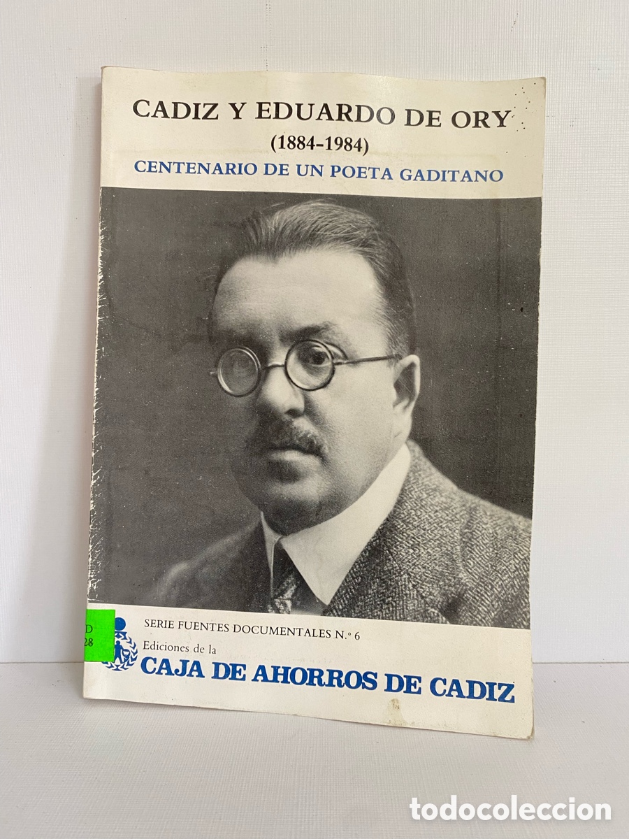 Second hand books: C&aacute;diz y Eduardo de Ory (1884-1984) Centenario de un Poeta Gaditano // Caja de Ahorros de C&aacute;diz