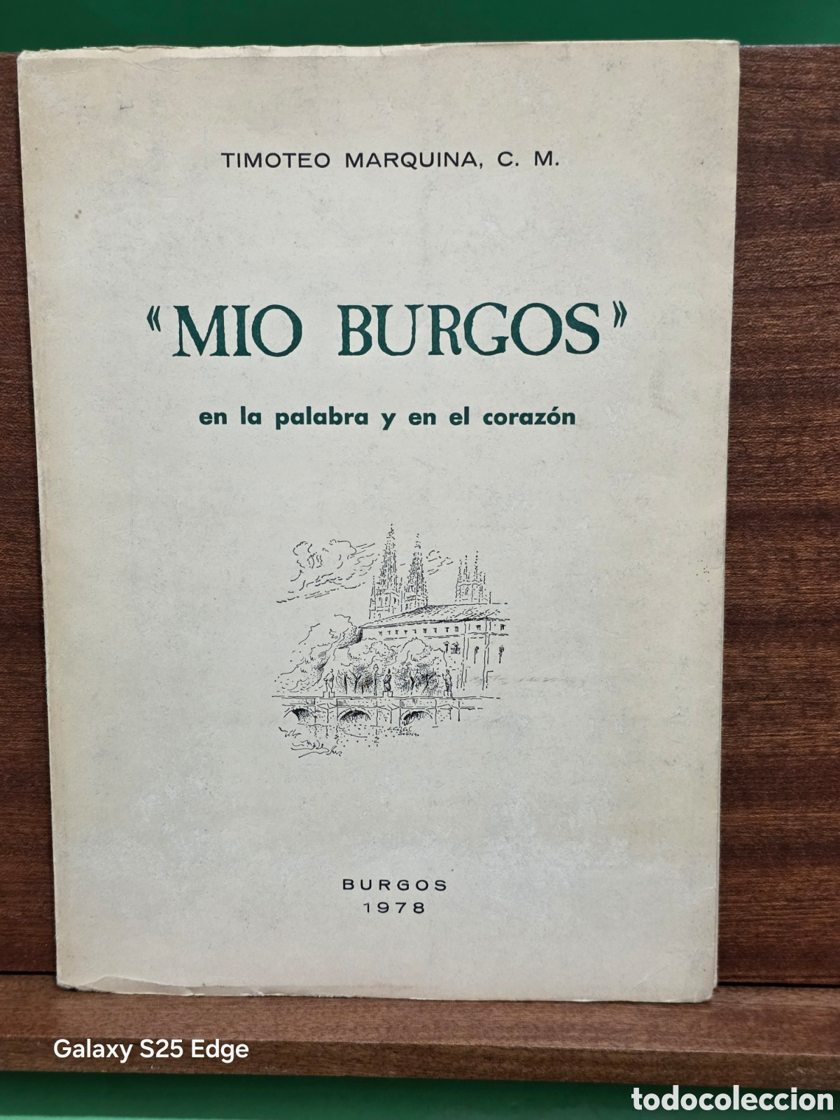 Libros de segunda mano: &rdquo;&rdquo;MIO BURGOS&rdquo;&rdquo; EN LA PALABRA Y EN EL CORAZ&Oacute;N...TIMOTEO MARQUINA , C.M....BURGOS...1978...