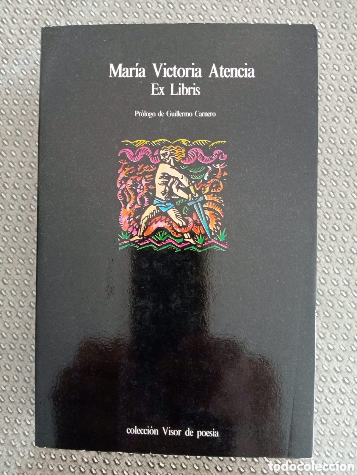 Libros de segunda mano: Ex-libris / Mar&iacute;a Victoria Atencia. Col Visor de poes&iacute;a, 185