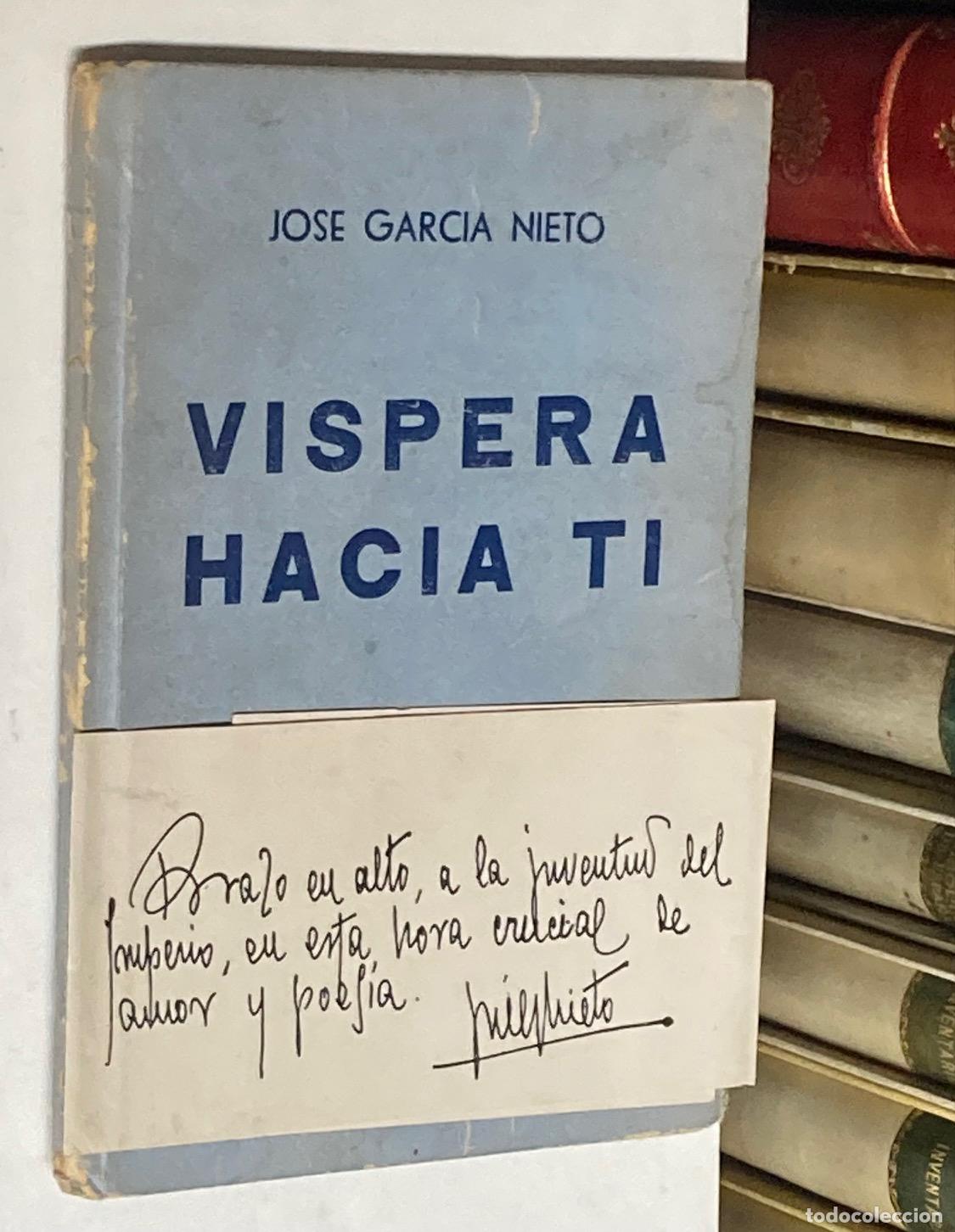 Libros de segunda mano: A&Ntilde;O 1940 - V&Iacute;SPERA HACIA TI POR JOS&Eacute; GARC&Iacute;A NIETO - 1&ordf; EDICI&Oacute;N, NUMERADA 500 EJEMPLARES